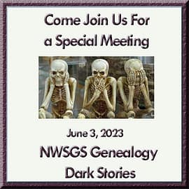 NWSGS Genealogy Dark Stories