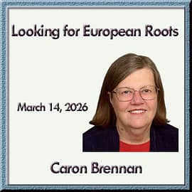 Caron Brennan – Looking for European Roots Caron Brennan – Looking for European Roots